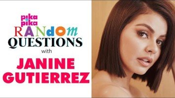 EXCLUSIVE: Janine Gutierrez answers Random Questions from pikapika!