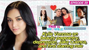 This is Showbiz #39: Kylie Verzosa on beauty pageantry, depression, Jake Cuenca, and first starring role